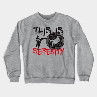 This Is Serenity Crewneck Sweatshirt